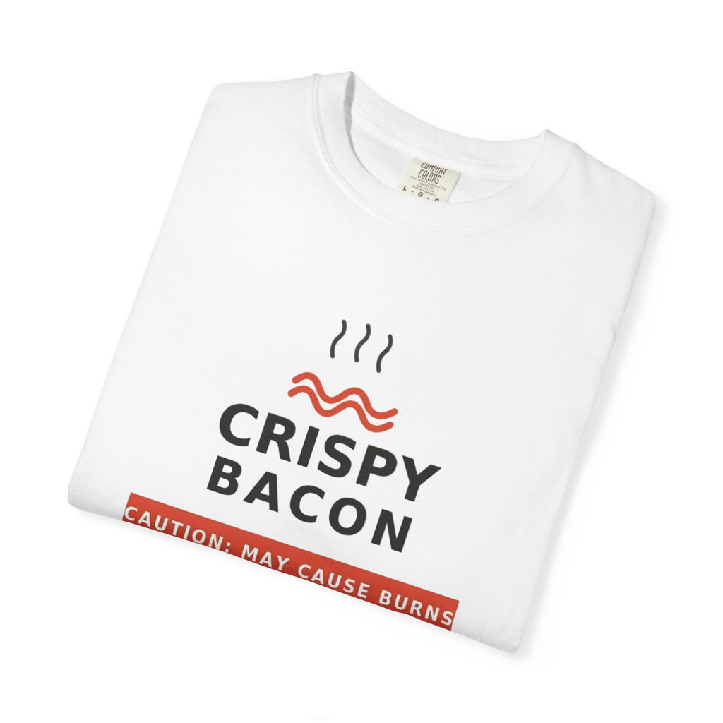 Crispy Bacon T-Shirt — 'Caution: May Cause Burns' Graphic Tee